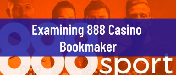 Nagrinėjant 888 kazino bukmeikerius