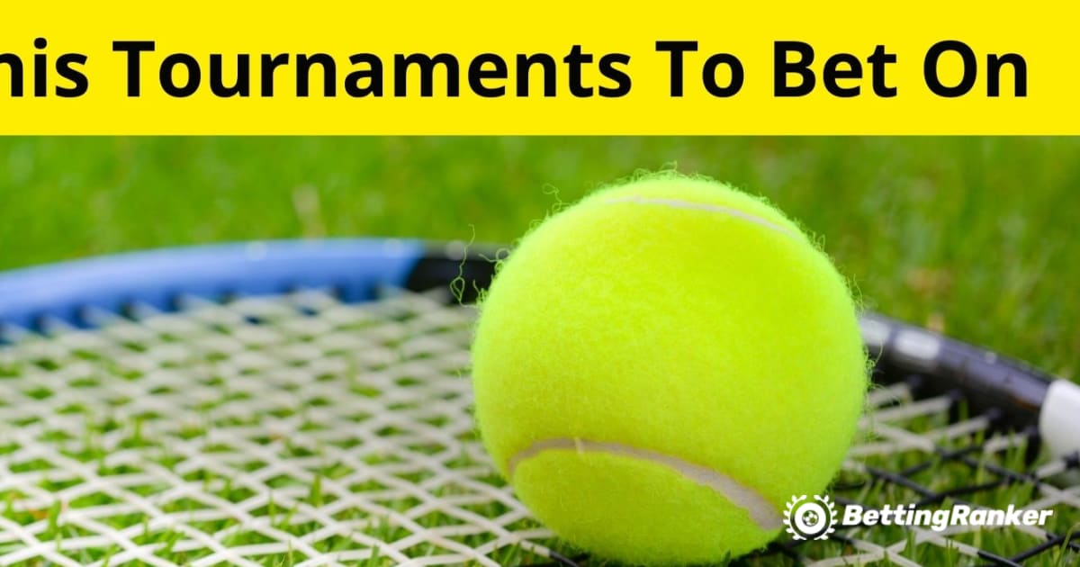 Geriausi teniso turnyrai, dėl kurių galima statyti